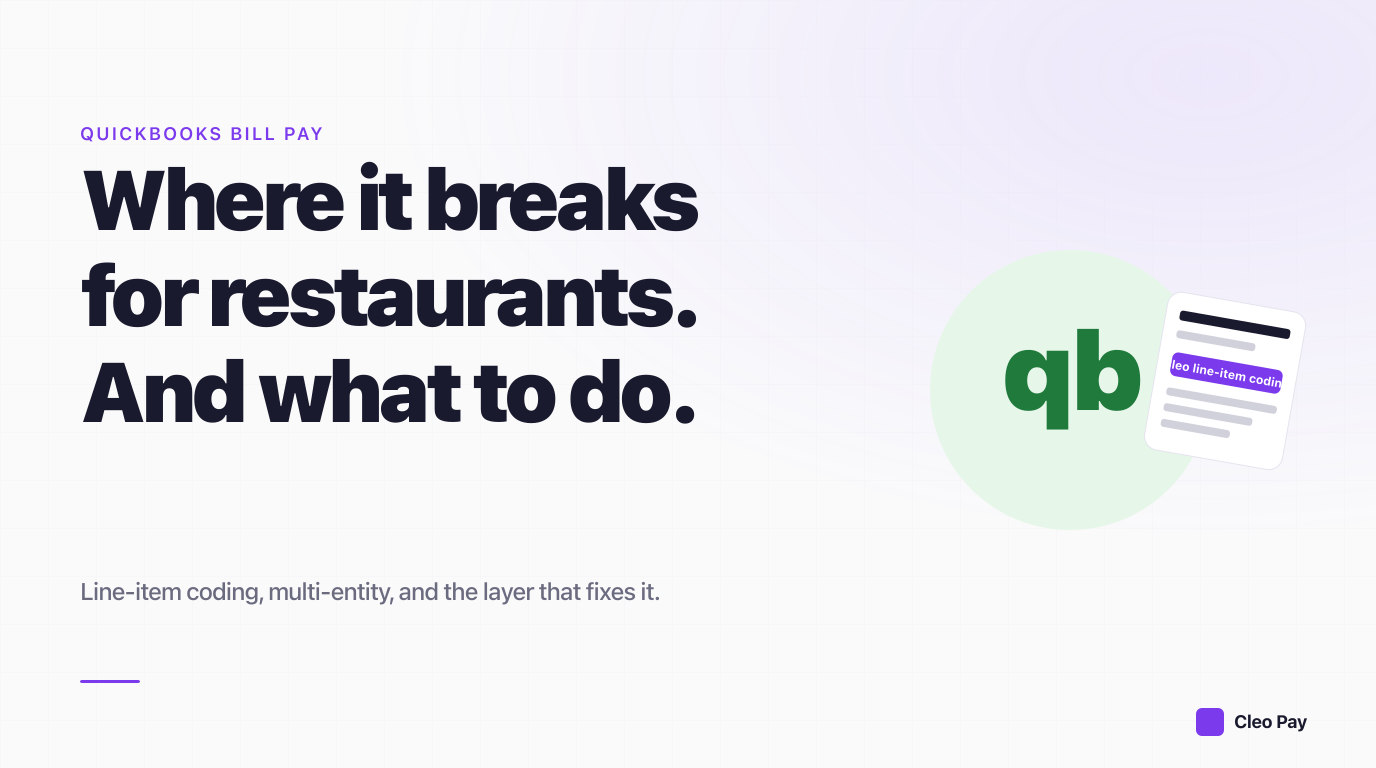QuickBooks Bill Pay for Restaurants: Where It Breaks and What to Do About It